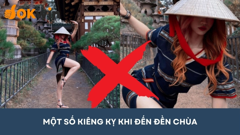 Cần lưu ý những điều kiêng kỵ khi đến đền chùa