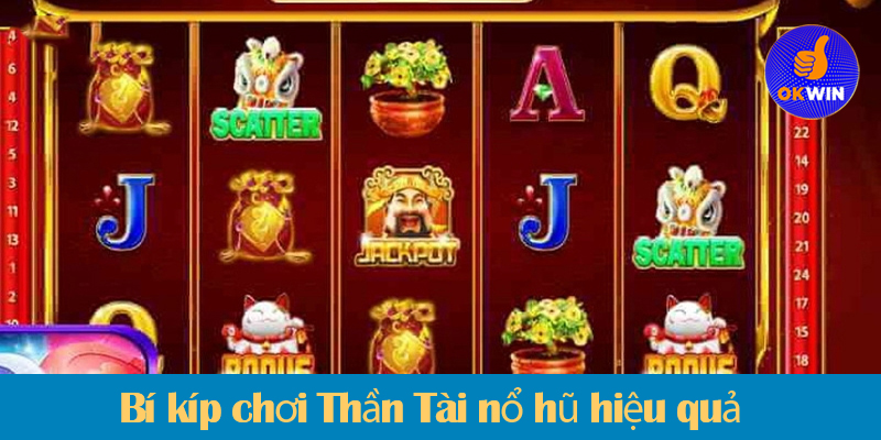 Nổ hũ Thần Tài là gì? Luật chơi và các bí kíp chơi luôn thắng 2025 